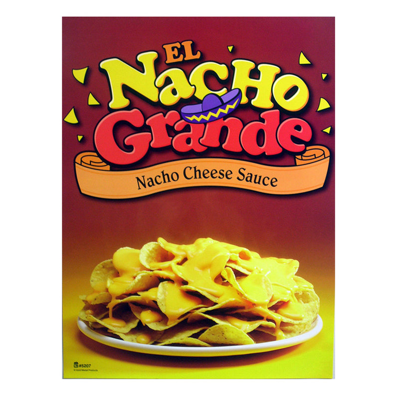 Poster with the wording of El Nacho Grande Nacho Cheese Sauce in multiple colors, with a plate of nachos and cheese.